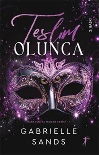 Teslim Olunca / Karanlık Tutkular Serisi 1