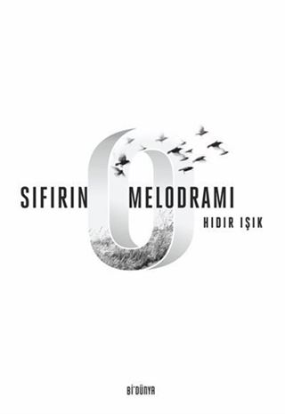 Sıfırın Melodramı