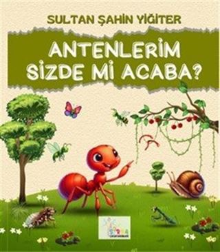 Antenlerim Sizde Mi Acaba?