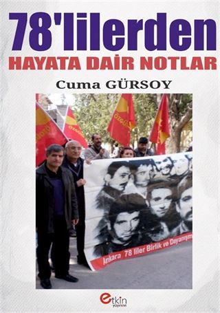 78'lilerden Hayata Dair Notlar