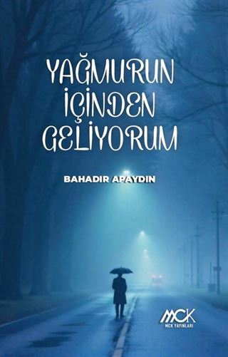Yağmurun İçinden Geliyorum