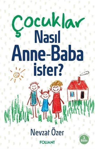 Çocuklar Nasıl Anne-Baba ister?