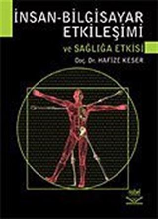 İnsan-Bilgisayar Etkileşimi ve Sağlığa Etkisi