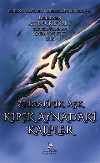 Kırık Aynadaki Kalpler / Zeigarnik Aşk