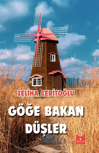 Göğe Bakan Düşler