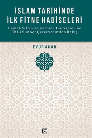 İslam Tarihinde İlk Fitne Hadiseleri