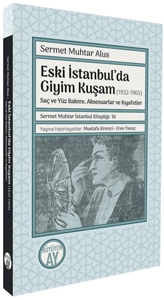 Eski İstanbul'da Giyim Kuşam (1932-1965)