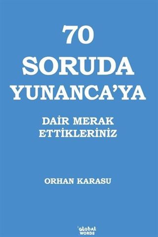 70 Soruda Yunanca'ya Dair Merak Ettikleriniz