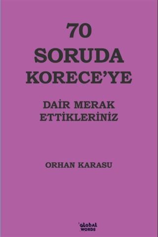 70 Soruda Korece'ye Dair Merak Ettikleriniz