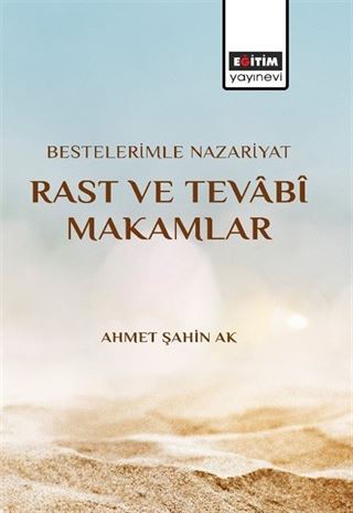 Bestelerimle Nazariyat Rast ve Tevabî Makamlar