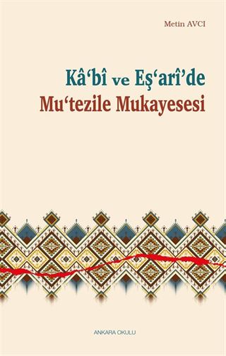 Ka'bî ve Eş'arî'de Mu'tezile Mukayesesi