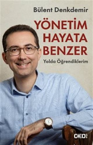 Yönetim Hayata Benzer