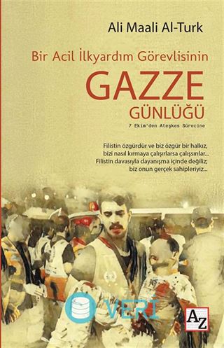 Bir Acil İlkyardım Görevlisinin Gazze Günlüğü