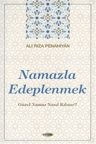 Namazla Edeplenmek