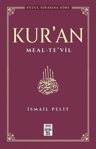 Kuran-ı Kerim Meal - Te'vil (Nüzul Tertibine Göre)
