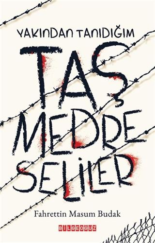 Yakından Tanıdığım Taş Medreseliler