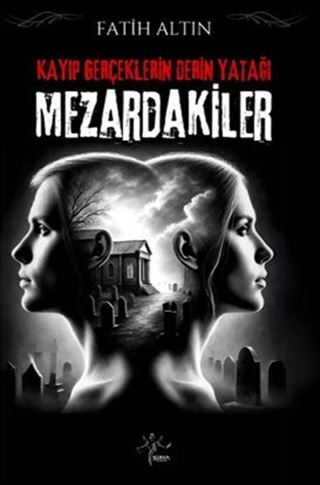 Kayıp Gerçeklerin Derin Yatağı / Mezardakiler