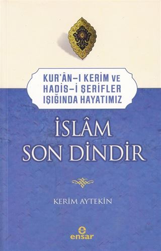 İslam Son Dindir