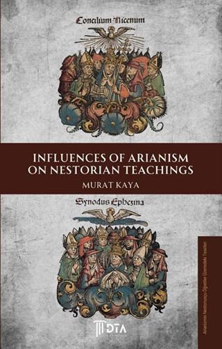 Influences of Arianism on Nestorian Teachings