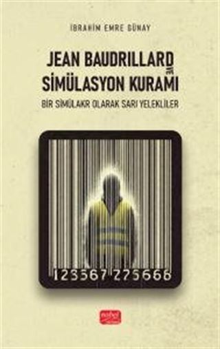 Jean Baudrıllard ve Simülasyon Kuramı