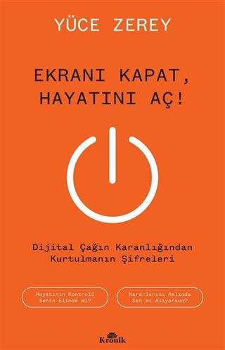 Ekranı Kapat, Hayatını Aç!