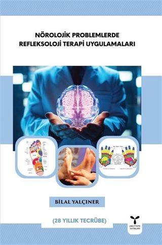 Nörolojik Problemlerde Refleksoloji Terapi Uygulamaları