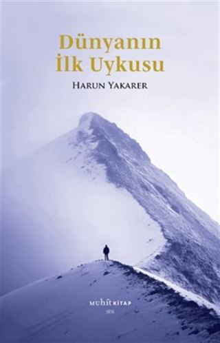 Dünyanın İlk Uykusu