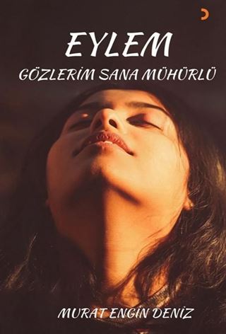 Eylem Gözlerim Sana Mühürlü