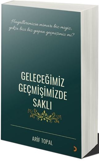 Geleceğimiz Geçmişimizde Saklı