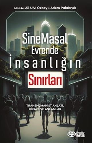 SineMasal Evrende İnsanlığın Sınırları