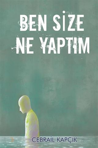 Ben Size Ne Yaptım