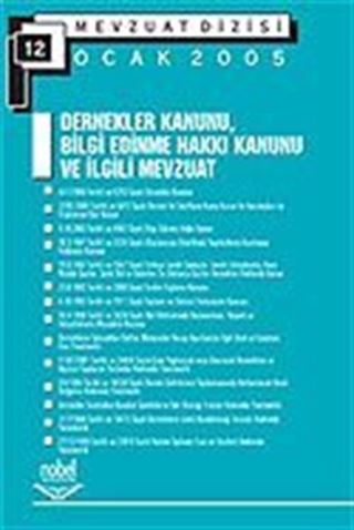 Dernekler Kanunu Bilgi Edinme Hakkı Kanunu ve İlgili Mevzuat