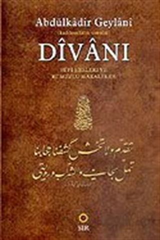 Abdülkadir Geylani Divanı Sufi Şiirleri ve Rumuzlu Makaleler