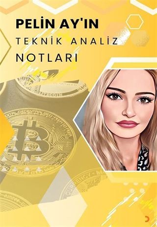 Pelin Ay'ın Teknik Analiz Notları