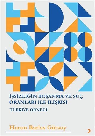 İşsizliğin Boşanma ve Suç Oranları ile İlişkisi