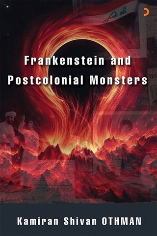 Frankenstein and Postcolonial Monsters