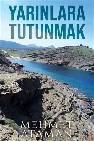 Yarınlara Tutunmak