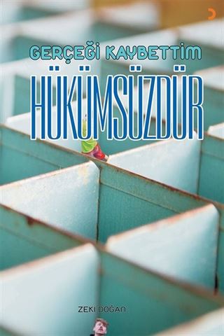 Gerçeği Kaybettim Hükümsüzdür