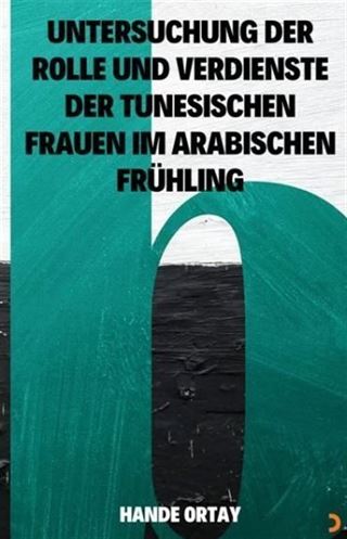 Untersuchung Der Rolle Und Verdienste Der Tunesischen Frauen Im Arabischen Frühling
