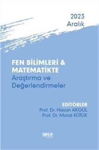 Fen Bilimleri ve Matematikte Araştırma ve Değerlendirmeler - Aralık 2023