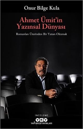 Ahmet Ümit'in Yazınsal Dünyası