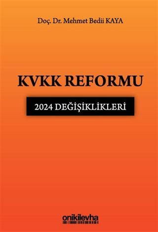 KVKK Reformu: 2024 Değişiklikleri