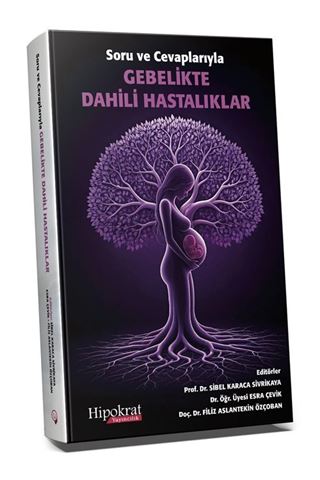 Soru ve Cevaplarıyla Gebelikte Dahili Hastalıkları