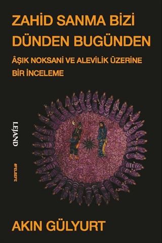 Zahid Sanma Bizi Dünden Bugünden