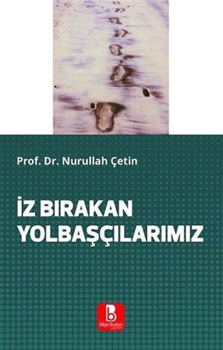 İz Bırakan Yolbaşçılarımız