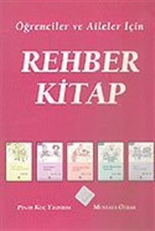 Öğrenciler ve Aileler İçin Rehber Kitap