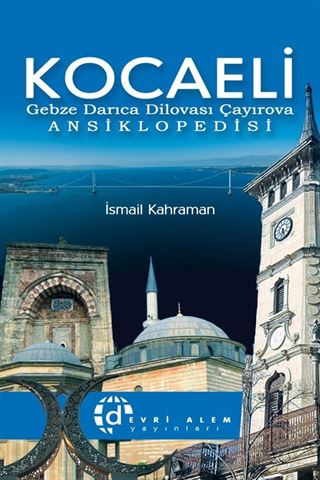 Kocaeli Gebze Darıca Dilovası Çayırova Ansiklopedisi