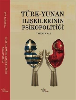 Türk Yunan İlişkilerinin Psikopolitiği