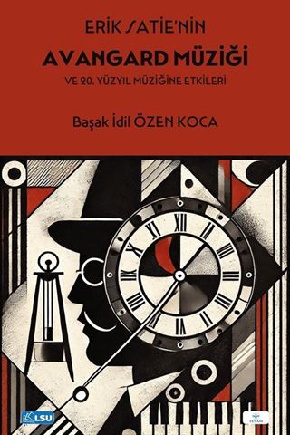 Erik Satie'nin Avangard Müziği ve 20. Yüzyıl Müziğine Etkileri