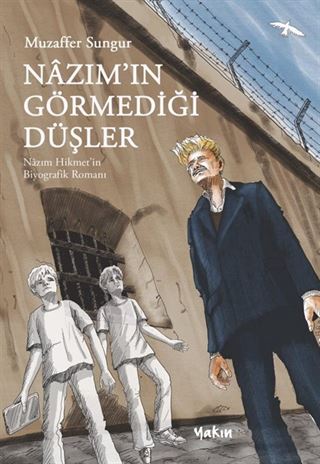 Nazım'ın Görmediği Düşler
